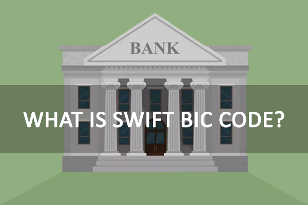 What is SWIFT BIC Code