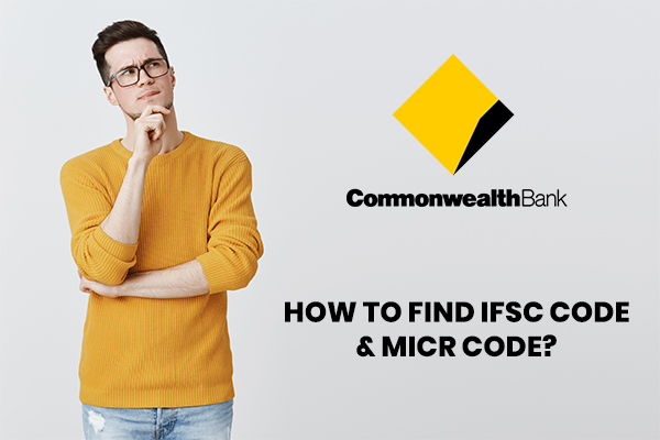 how-to-find-ifsc-code-micr-code-of-commonwealth-bank-of-australia