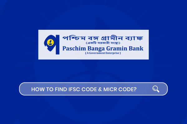 how-to-find-ifsc-code-micr-code-of-paschim-banga-gramin-bank