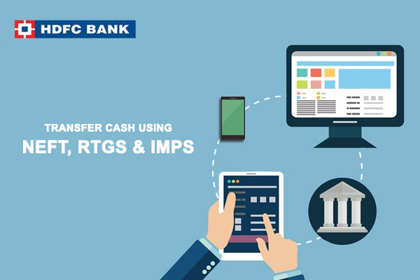 Transfer Cash Using NEFT RTGS IMPS in HDFC Bank