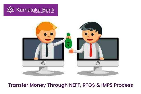 How to transfer money through Karnataka Bank NEFT,RTGS and IMPS Process?