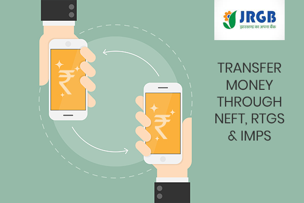 how-to-transfer-money-through-neft-rtgs-imps-jharkhand-rajya-gramin-bank