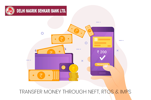 how-to-transfer-money-through-neft-rtgs-imps-on-delhi-nagrik-sehkari-bank