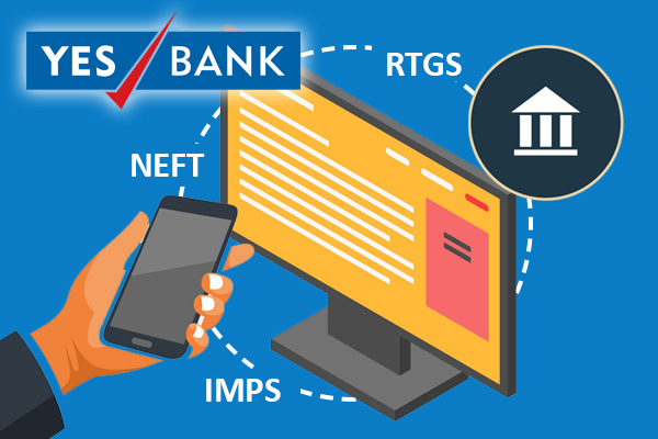 transfer money using YES Bank NEFT, RTGS & IMPS